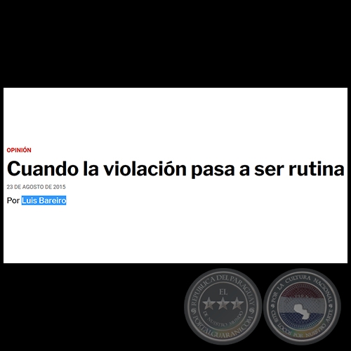 CON LA PISTOLA EN LA SIEN - Por LUIS BAREIRO - Domingo, 13 de Noviembre de 2016   